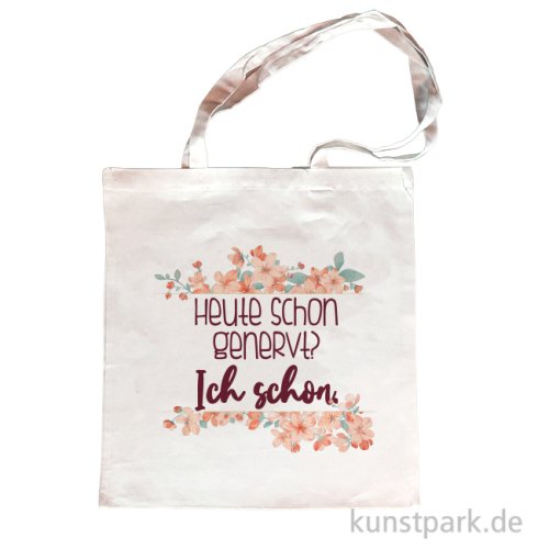 Baumwolltasche, Natur, Bedruckt, Design, Heute schon genervt