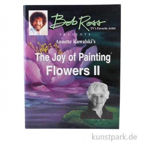 Bob Ross Buch - The Joy of Painting Flowers II