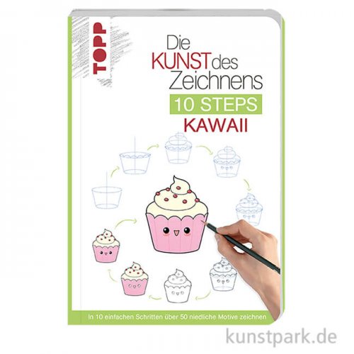 Die Kunst des Zeichnens 10 Steps - Kawaii, Topp Verlag