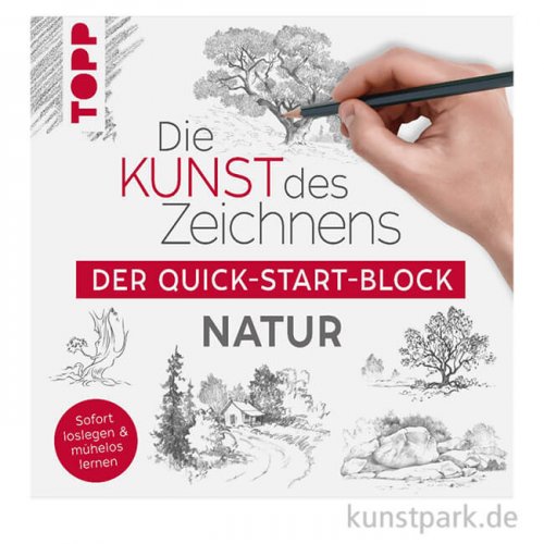 Die Kunst des Zeichnens - Natur, Der Quick-Start-Block, Topp Verlag