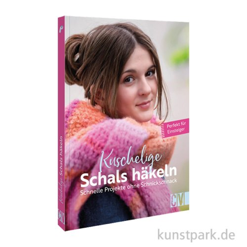 Häkelbuch - kuschelige Schals häkeln, Christophorus Verlag
