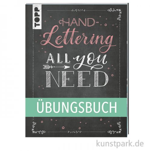 Handlettering All you need - Übungsbuch,  Topp Verlag Verlag