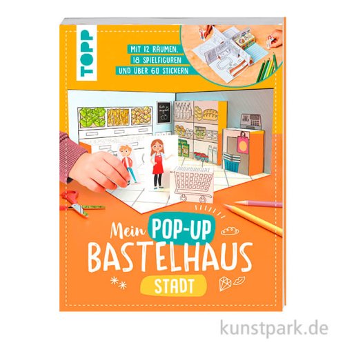 Mein Pop-up Bastelhaus-Stadt, Topp Verlag