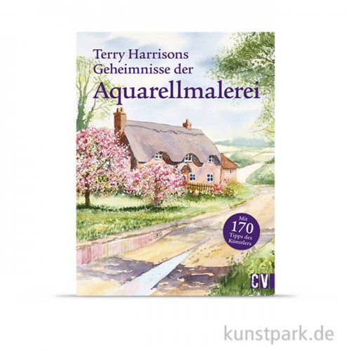 Terry Harrisons Geheimnisse Der Aquarellmalerei, Christophorus Verlag