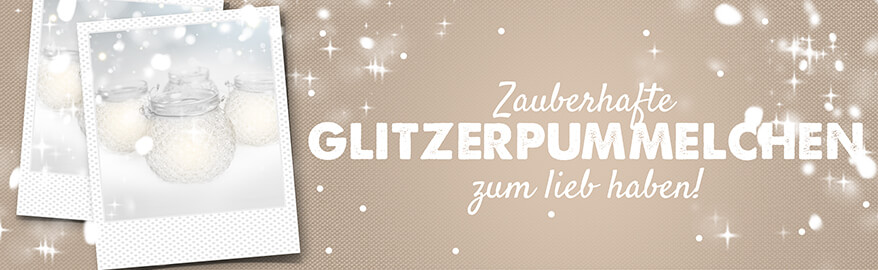 Zauberhafte Glitzerpummelchen zum lieb haben